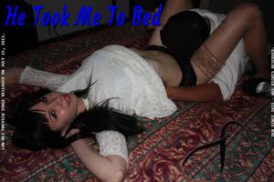 He_Took_Me_To_Bed_7_15_2013
